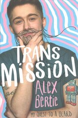 Trans Mission: My Quest to a Beard cena un informācija | Grāmatas pusaudžiem un jauniešiem | 220.lv