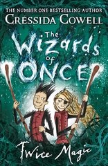 Wizards of Once: Twice Magic: Book 2 цена и информация | Книги для подростков и молодежи | 220.lv