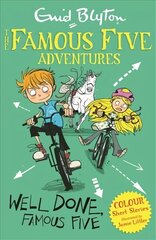 Famous Five Colour Short Stories: Well Done, Famous Five Illustrated edition цена и информация | Книги для подростков  | 220.lv