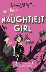Naughtiest Girl: Well Done, The Naughtiest Girl: Book 8 цена и информация | Книги для подростков и молодежи | 220.lv