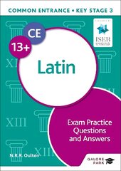 Common Entrance 13plus Latin Exam Practice Questions and Answers cena un informācija | Grāmatas pusaudžiem un jauniešiem | 220.lv