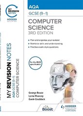 My Revision Notes: AQA GCSE (9-1) Computer Science, Third Edition cena un informācija | Grāmatas pusaudžiem un jauniešiem | 220.lv