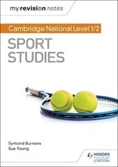 My Revision Notes: Cambridge National Level 1/2 Sport Studies цена и информация | Книги для подростков и молодежи | 220.lv