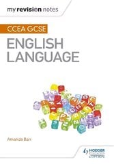 My Revision Notes: CCEA GCSE English Language цена и информация | Книги для подростков и молодежи | 220.lv