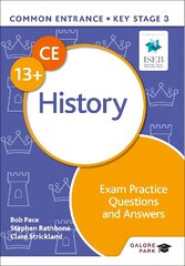 Common Entrance 13plus History Exam Practice Questions and Answers цена и информация | Книги для подростков и молодежи | 220.lv