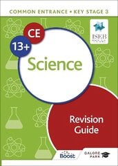 Common Entrance 13plus Science Revision Guide цена и информация | Книги для подростков и молодежи | 220.lv