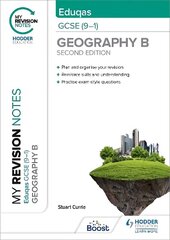 My Revision Notes: Eduqas GCSE (9-1) Geography B Second Edition cena un informācija | Grāmatas pusaudžiem un jauniešiem | 220.lv