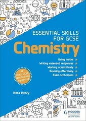 Essential Skills for GCSE Chemistry цена и информация | Книги для подростков и молодежи | 220.lv