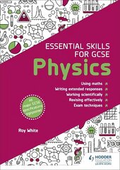 Essential Skills for GCSE Physics cena un informācija | Grāmatas pusaudžiem un jauniešiem | 220.lv