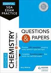 Essential SQA Exam Practice: Higher Chemistry Questions and Papers: From the publisher of How to Pass cena un informācija | Grāmatas pusaudžiem un jauniešiem | 220.lv