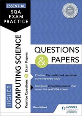 Essential SQA Exam Practice: Higher Computing Science Questions and Papers: From the publisher of How to Pass cena un informācija | Grāmatas pusaudžiem un jauniešiem | 220.lv