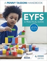 EYFS: A Practical Guide: A Penny Tassoni Handbook цена и информация | Книги для подростков и молодежи | 220.lv