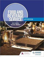 Food and Beverage Service, 10th Edition цена и информация | Книги для подростков и молодежи | 220.lv