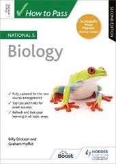 How to Pass National 5 Biology, Second Edition цена и информация | Книги для подростков и молодежи | 220.lv