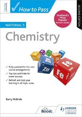 How to Pass National 5 Chemistry, Second Edition cena un informācija | Grāmatas pusaudžiem un jauniešiem | 220.lv