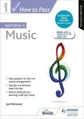 How to Pass National 5 Music, Second Edition цена и информация | Книги для подростков и молодежи | 220.lv