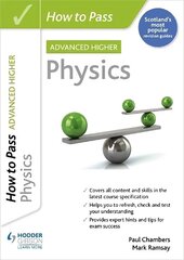 How to Pass Advanced Higher Physics цена и информация | Книги для подростков и молодежи | 220.lv