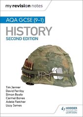 My Revision Notes: AQA GCSE (9-1) History, Second Edition: Target success with our proven formula for revision cena un informācija | Grāmatas pusaudžiem un jauniešiem | 220.lv