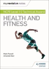 My Revision Notes: NCFE Level 1/2 Technical Award in Health and Fitness cena un informācija | Grāmatas pusaudžiem un jauniešiem | 220.lv