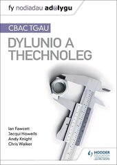 Fy Nodiadau Adolygu: CBAC TGAU Dylunio a Thechnoleg (My Revision Notes: WJEC GCSE Design and Technology Welsh-language edition) цена и информация | Книги для подростков и молодежи | 220.lv