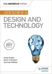 My Revision Notes: OCR GCSE (9-1) Design and Technology cena un informācija | Grāmatas pusaudžiem un jauniešiem | 220.lv