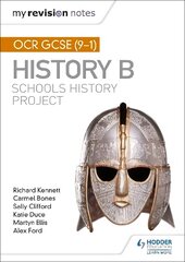 My Revision Notes: OCR GCSE (9-1) History B: Schools History Project cena un informācija | Grāmatas pusaudžiem un jauniešiem | 220.lv