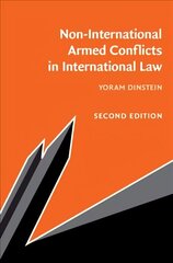 Non-International Armed Conflicts in International Law 2nd Revised edition cena un informācija | Ekonomikas grāmatas | 220.lv