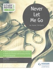 Study and Revise for GCSE: Never Let Me Go цена и информация | Книги для подростков и молодежи | 220.lv