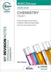 My Revision Notes: WJEC/Eduqas AS/A-Level Year 1 Chemistry цена и информация | Книги для подростков и молодежи | 220.lv