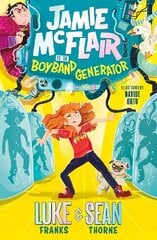 Jamie McFlair Vs The Boyband Generator: Book 1 цена и информация | Книги для подростков и молодежи | 220.lv