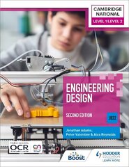 Level 1/Level 2 Cambridge National in Engineering Design (J822): Second Edition cena un informācija | Grāmatas pusaudžiem un jauniešiem | 220.lv