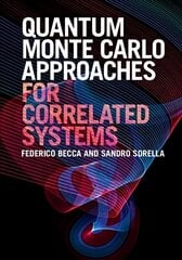 Quantum Monte Carlo Approaches for Correlated Systems цена и информация | Развивающие книги | 220.lv