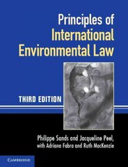 Principles of International Environmental Law 3rd Revised edition cena un informācija | Ekonomikas grāmatas | 220.lv