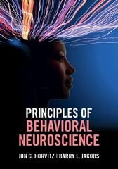 Principles of Behavioral Neuroscience New edition cena un informācija | Sociālo zinātņu grāmatas | 220.lv