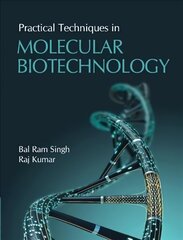 Practical Techniques in Molecular Biotechnology New edition cena un informācija | Sociālo zinātņu grāmatas | 220.lv