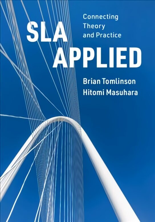 SLA Applied: Connecting Theory and Practice cena un informācija | Svešvalodu mācību materiāli | 220.lv