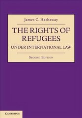 Rights of Refugees under International Law 2nd Revised edition cena un informācija | Ekonomikas grāmatas | 220.lv