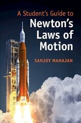 Student's Guide to Newton's Laws of Motion цена и информация | Книги по экономике | 220.lv