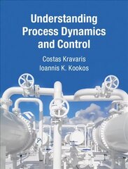 Understanding Process Dynamics and Control cena un informācija | Sociālo zinātņu grāmatas | 220.lv