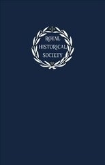 Transactions of the Royal Historical Society: Volume 31 New edition cena un informācija | Vēstures grāmatas | 220.lv