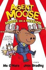 Agent Moose: Moose on a Mission цена и информация | Книги для подростков и молодежи | 220.lv