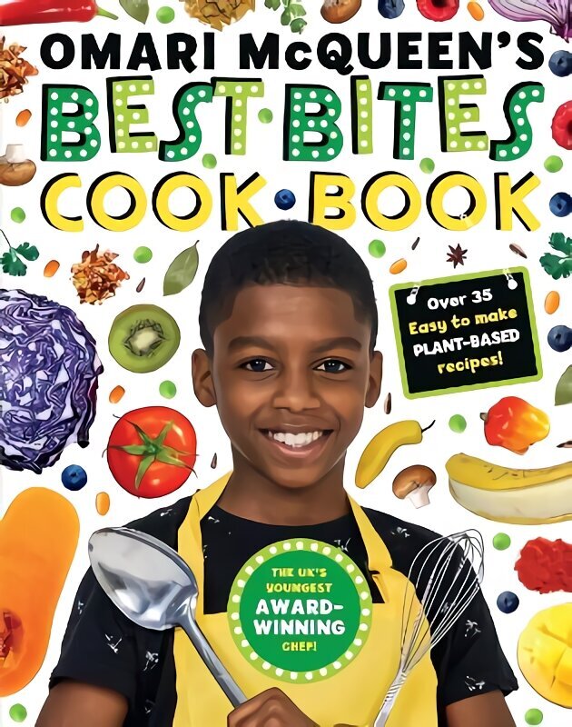 Omari McQueen's Best Bites Cookbook (star of TV s What s Cooking, Omari?) cena un informācija | Grāmatas pusaudžiem un jauniešiem | 220.lv