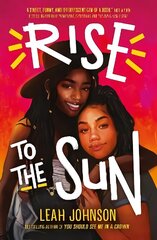 Rise to the Sun cena un informācija | Grāmatas pusaudžiem un jauniešiem | 220.lv