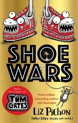 Shoe Wars (the laugh-out-loud, packed-with-pictures new adventure from the creator of Tom Gates) цена и информация | Книги для подростков и молодежи | 220.lv