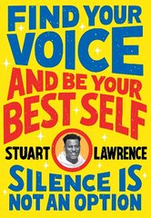 Silence is Not An Option: Find Your Voice and Be Your Best Self cena un informācija | Grāmatas pusaudžiem un jauniešiem | 220.lv