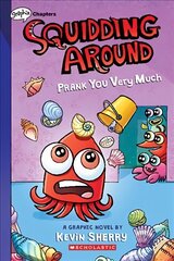 Squidding Around: Prank You Very Much цена и информация | Книги для подростков и молодежи | 220.lv