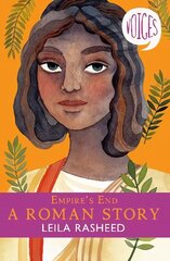 Empire's End - A Roman Story (Voices #4) cena un informācija | Grāmatas pusaudžiem un jauniešiem | 220.lv