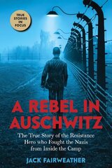 Rebel in Auschwitz цена и информация | Книги для подростков  | 220.lv