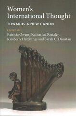 Women's International Thought: Towards a New Canon New edition cena un informācija | Sociālo zinātņu grāmatas | 220.lv