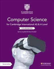 Cambridge International AS and A Level Computer Science Coursebook 2nd Revised edition цена и информация | Книги по экономике | 220.lv